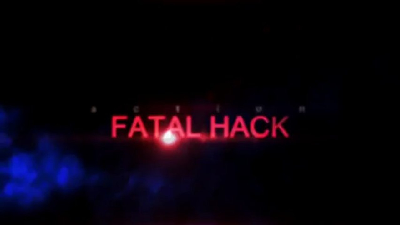 Fatal Hack Team İntro