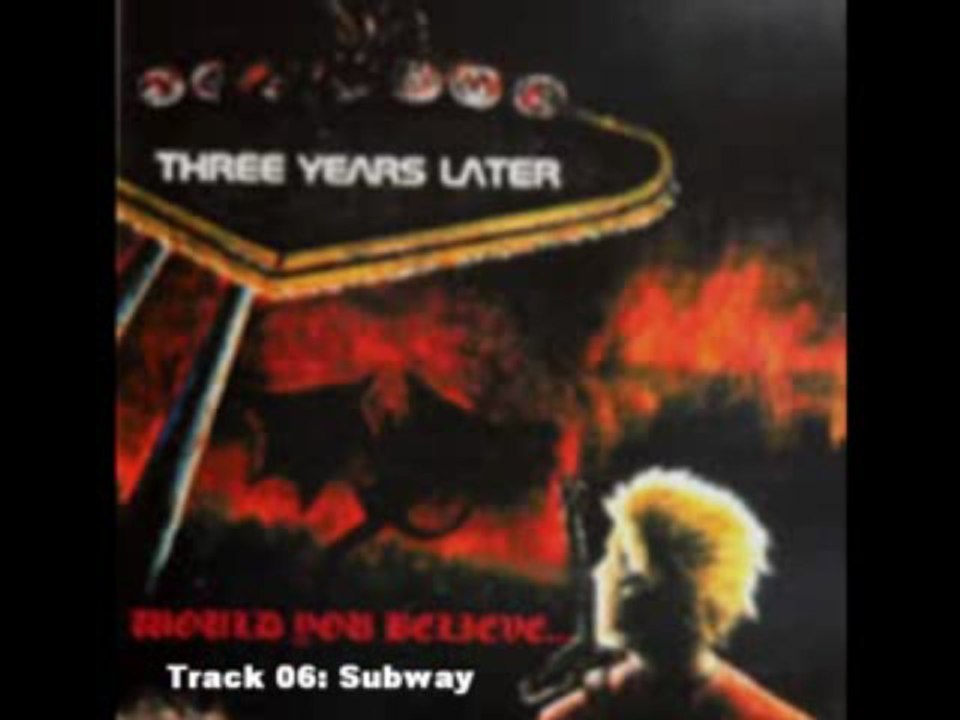 6. Subway - Three Years Later