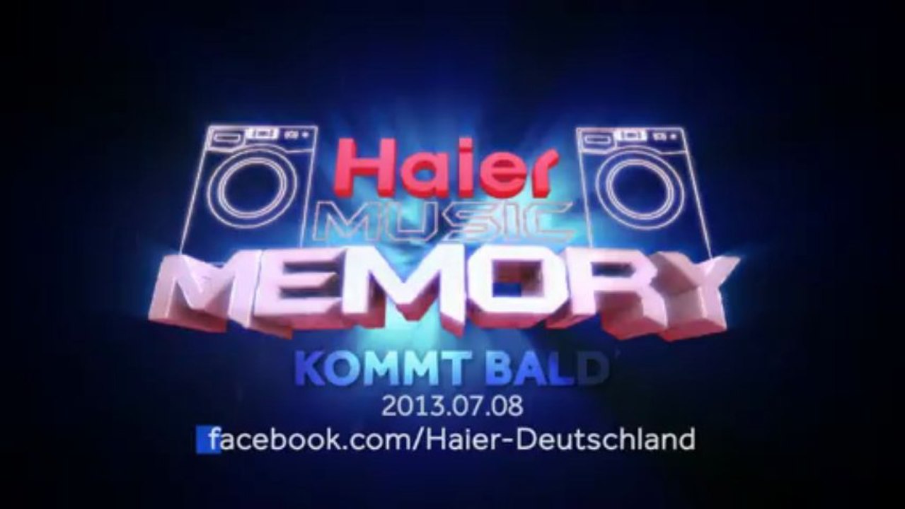 HAIER MUSIC MEMORY - Teaser