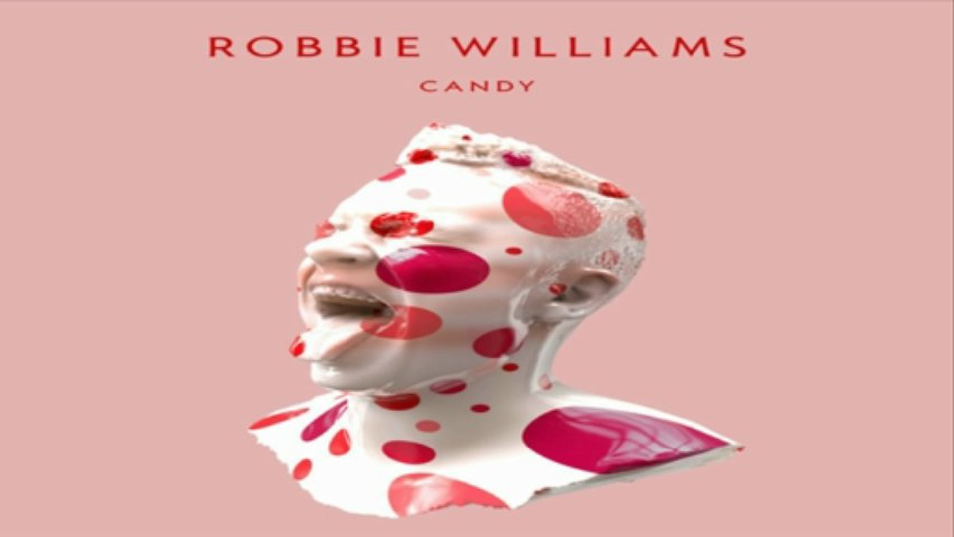 DOWNLOAD MP3 ] Robbie Williams - Candy [ iTunesRip ] - video Dailymotion