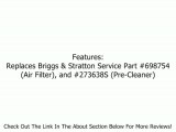 Briggs & Stratton Premium Air Filter Cartridge 12-28 HP Intek V-Twin Engines 5069H Review