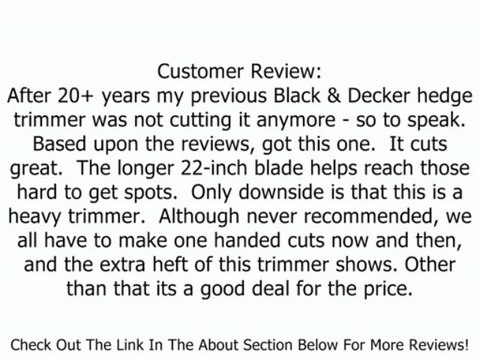 Black & Decker HT512 22-Inch 3.8 amp Dual Action Electric Hedge Trimmer Review