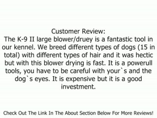 K-9 II Large Blower / Dryer Review
