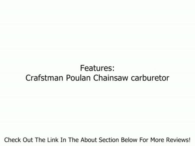 Poulan Husqvarna Craftsman Carburetor Assy 545081885 Review
