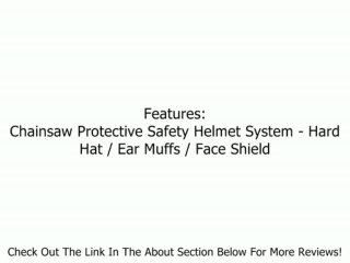 Chainsaw Protective Safety Helmet Hard Hat / Ear Muffs / Face Shield Review