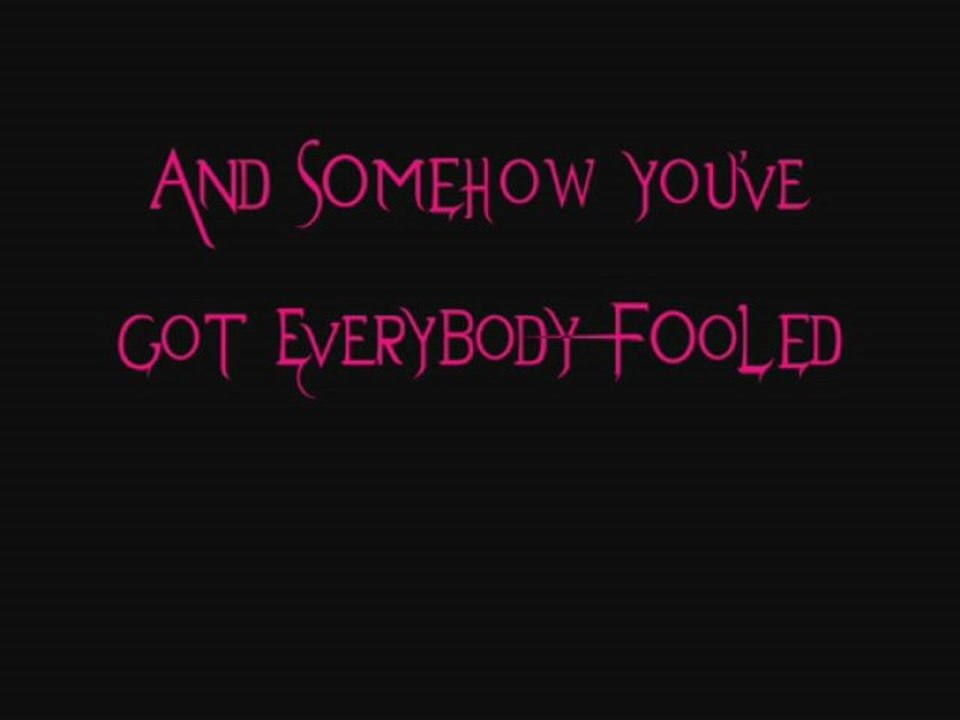 Evanescence-Everybody's Fool Lyrics (Demo 2)