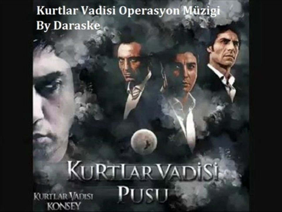 Kurtlar vadisi Operasyon Müzigi By Daraske