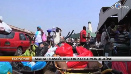 Nigéria : Flambée des prix pour le mois de jeûne