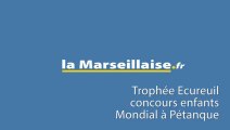 Mondial à Pétanque : Trophée Ecureuil concours enfants