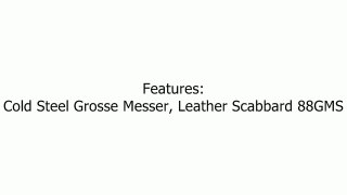 Coldsteel Grosse Messer, Leather Scabbard Review