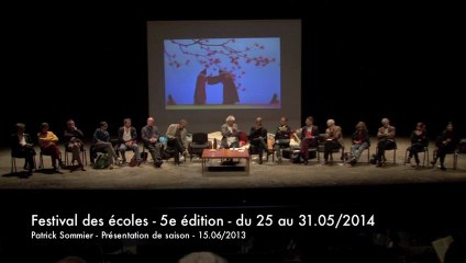 2013/14 Présentation de saison - Festival des écoles 5e édition