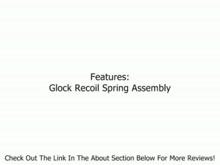 Glock Recoil Spring Assembly Review