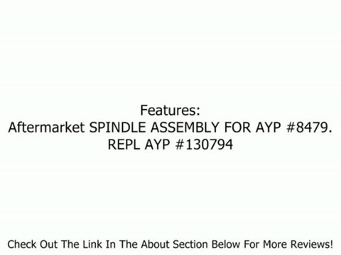 Replacement Spindle Assembly For Sears / AYP / Husqvarna # 130974 & 532130974 Review