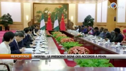 Nigeria : Le président signe des accords à Pékin