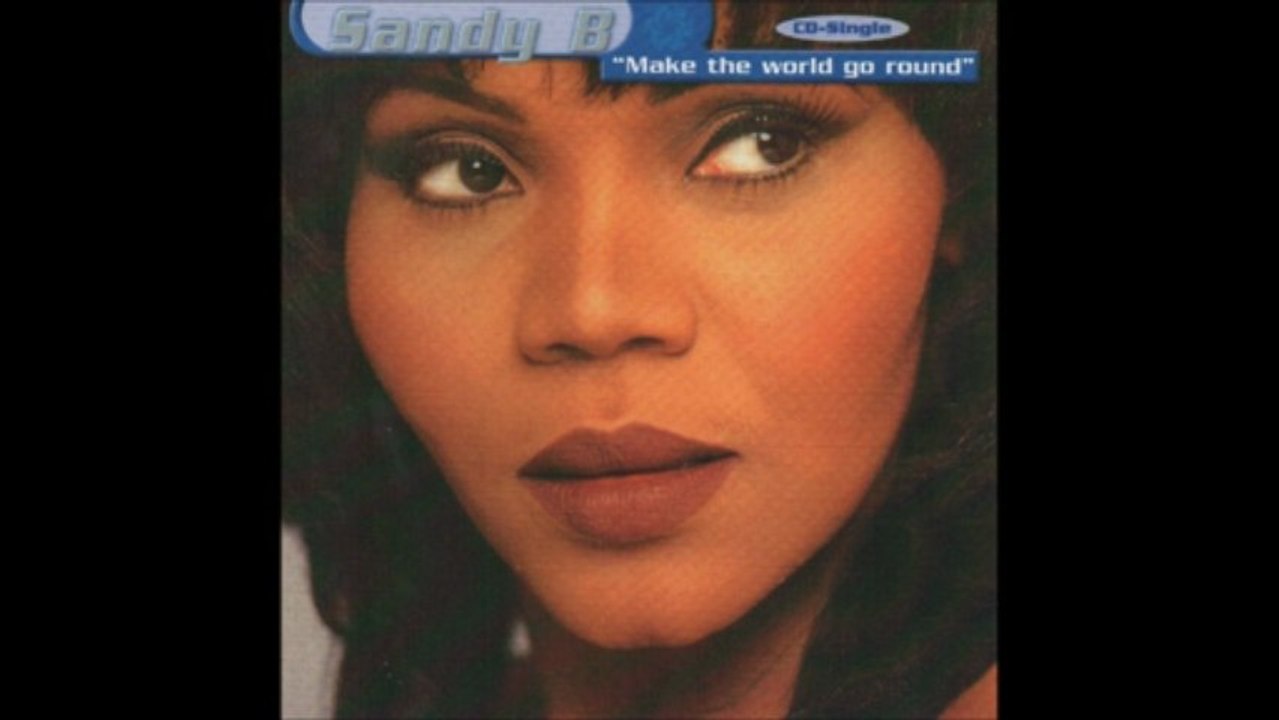 Sandy B - Make the world go round