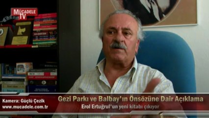 Gezi Parkı ve Balbay'ın Önsözüne Dair Açıklama