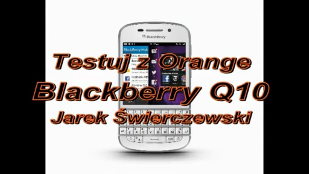 Testuj z Orange BB Q10 Zadanie 1