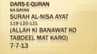 Dars-e-Quran KA BAYAN Surah Al-Nisa Ayat 119-120-121 (ALLAH Ki Banawat Ko Tabdeel Mat Karo)