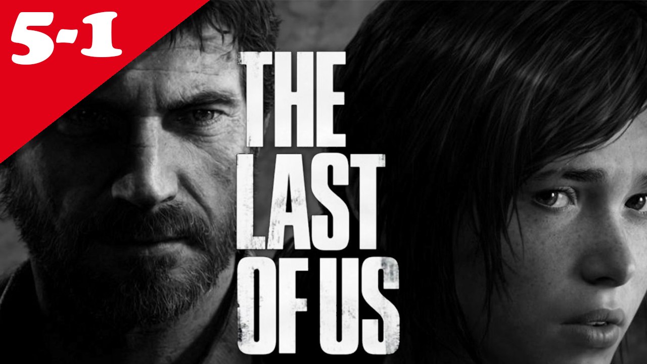 The Last of Us - Chapitre 05 : Pittsburgh /01