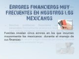 Los Errores financieros comunes en los Mexicanos.