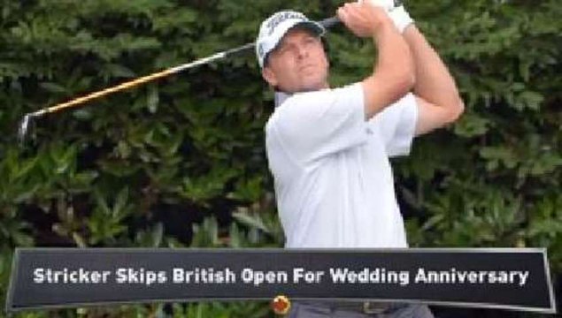 Stricker to Skip British Open