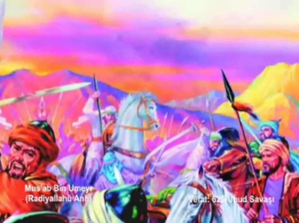 Musab Bin Umeyr Hazretleri 3 ( Radyallahu Teala Anh )