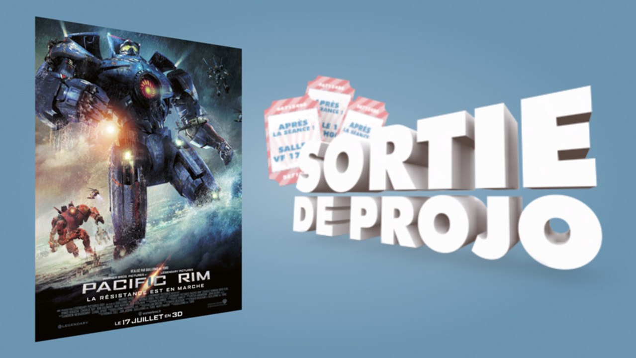 [Sortie de projo] Pacific Rim