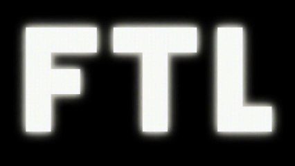 Trailer - FTL Faster than light