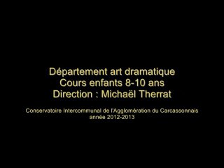 Atelier théâtre 2012/2013 - Eveil - enfants 8-10.ans