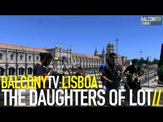 THE DAUGHTERS OF LOT - THE SUFFERING (BalconyTV)