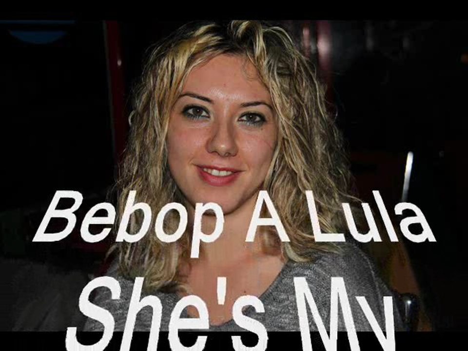 bebop a lula she's my baby