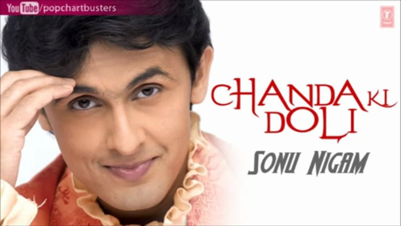 Tumne Mohabbat Ki (Full Audio Song) - Sonu Nigam _Chanda Ki Doli_ Album Songs