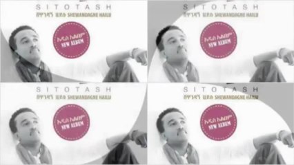 Shewandagne Hailu Sitski Say NEW  2013