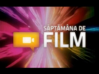 Saptamana de film 01 - 11 iulie 2013