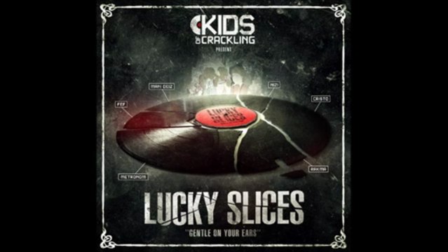 SLICE 3 - Lucky Slices (Kids Of Crackling)