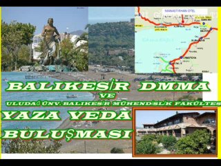 BDMMA -BALIKESİR DMMA VE ULUDAĞ ÜNV. BALIKESİR MÜHENDİSLİK FAKÜLTESİ YAZA VEDA GECESİ 24 AĞUSTOS  DA