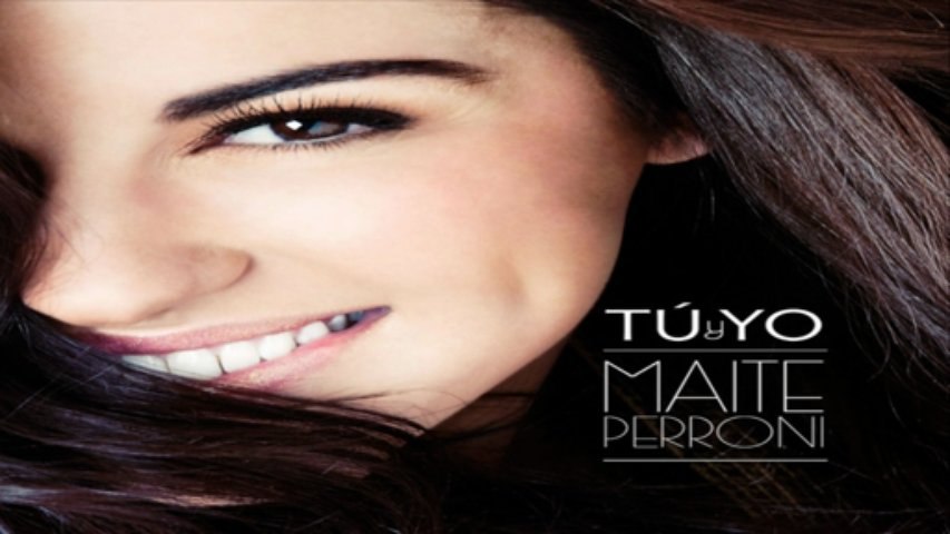 [ DOWNLOAD MP3 ] Maite Perroni - Tú y Yo [ iTunesRip ]