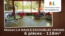 A vendre - Maison/villa - LA BAULE ESCOUBLAC (44500) - 6 pièces - 118m²