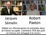 Débat entre Robert Paxton et Jacques Sémelin à propos du sauvetage des juifs en France pendant la guerre