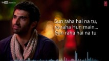 Sunn Raha Hai Na Tu Aashiqui 2 Full Song With Lyrics  Aditya Roy Kapur, Shraddha Kapoor