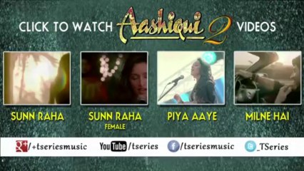 Bhula Dena Aashiqui 2_ Full Video Song ᴴᴰ _ Aditya Roy Kapur, Shraddha Kapoor