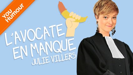 Julie Villers - L' avocate en manque