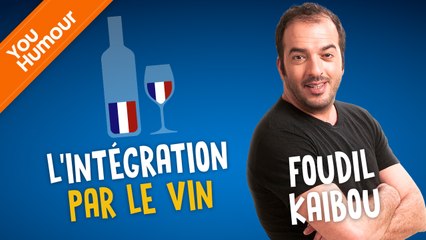 FOUDIL KAIBOU - L'intégration par le vin