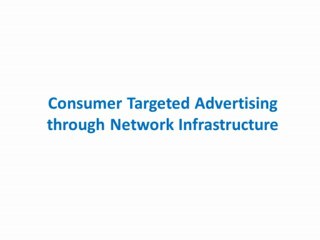 Shakeel Mustafa on Consumer Targeted Advertising through Network