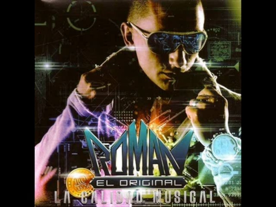 ME HACES VOLAR-ROMAN EL ORIGINAL