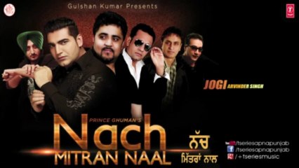 Arvinder Singh new song Jogi I Nach Mitran Naal