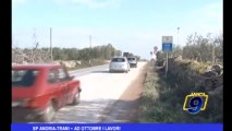 SP Andria-Trani | Ad Ottobre i lavori