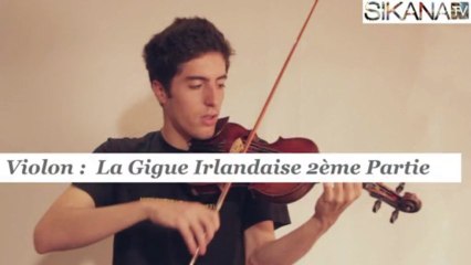 Cours violon : La Gigue irlandaise Part 2 - HD