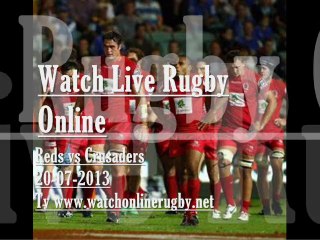 Crusaders vs Reds 20 July 2013