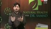 Natural Health with Abdul Samad on Health TV, Topic: Ramzan Aur Hamaari Sehat